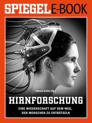 cover image of Hirnforschung--Eine Wissenschaft auf dem Weg, den Menschen zu enträtseln